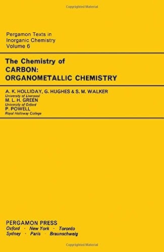 Chemistry of Carbon: Organometallic Chemistry (Texts in Inorganic Chemistry)