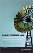 Climate Change Law Comparative, Contractual & Regulatory Considerations : Proceedings of the 2008 Conference of the National Environmental Law Association at Freemantle