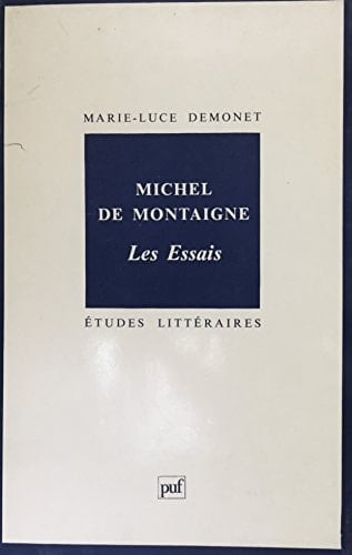 Michel de Montaigne Les Essais