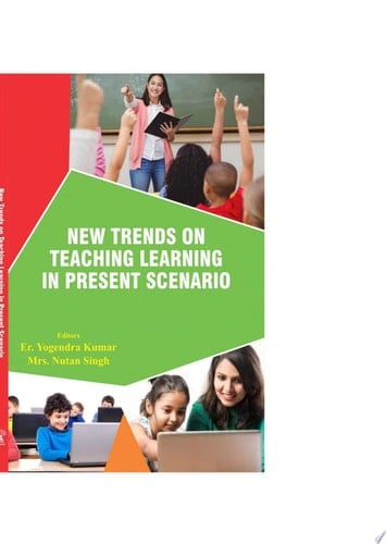 NEW TRENDS ON TEACHING LEARNING IN PRESENT SCENARIO