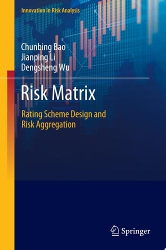 Risk Matrix Rating Scheme Design and Risk Aggregation