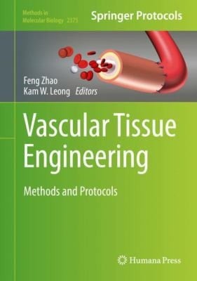 Vascular Tissue Engineering Methods and Protocols