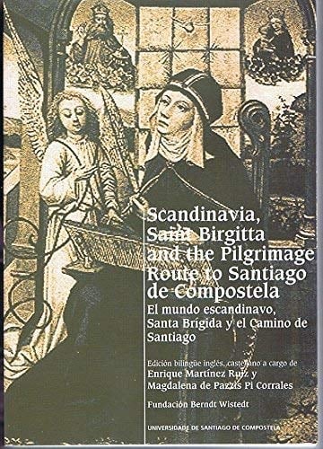 El Mundo Escandinavo, Santa Brígida Y El Camino de Santiago