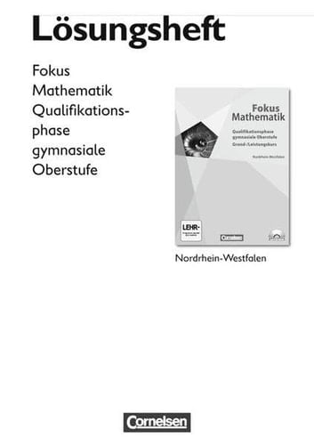 Fokus Mathematik Qualifikationsphase. Lösungen