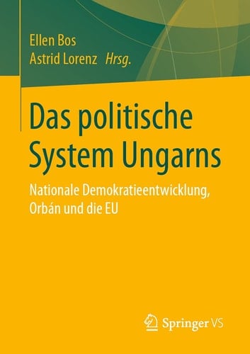 Das politische System Ungarns Nationale Demokratieentwicklung, Orbán und die EU