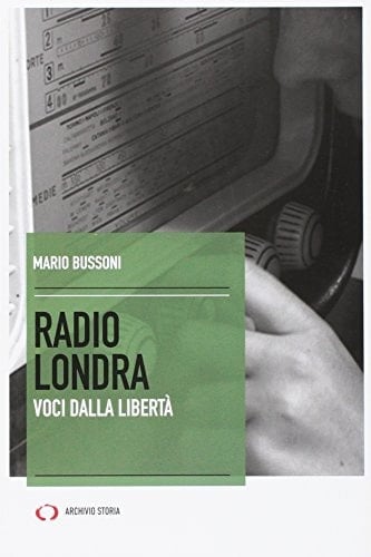 Radio Londra voci dalla libertà