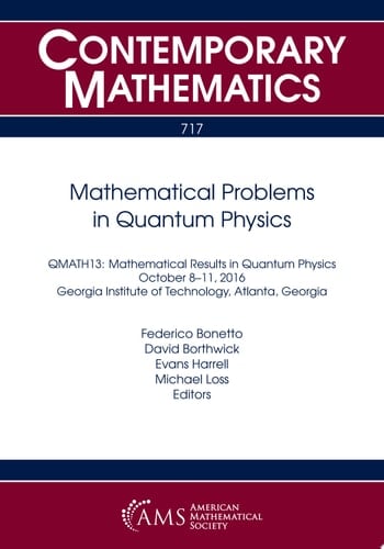 Mathematical Problems in Quantum Physics
