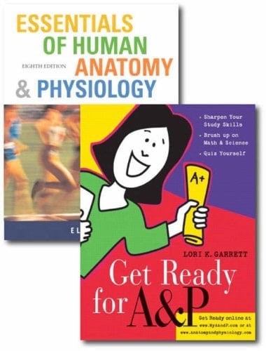 Essentials of Human Anatomy and Physiology: AND Get Ready for A&P