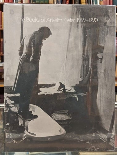 The Books of Anselm Kiefer, 1969-1990