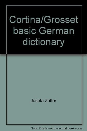 Cortina/Grosset basic German dictionary: English-German/German-English