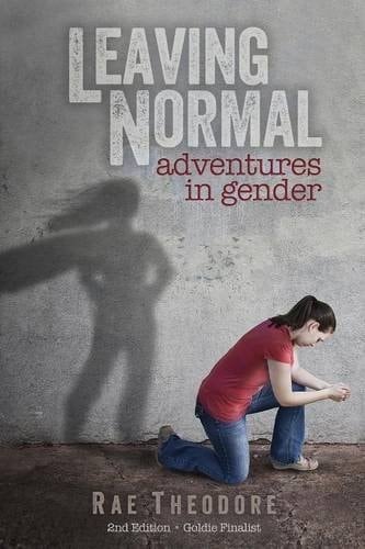 Leaving Normal - Adventures in Gender