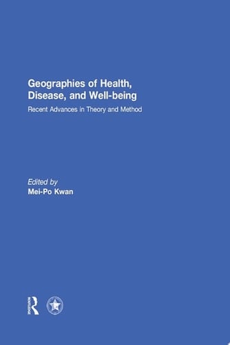 Geographies of Health, Disease and Well-being