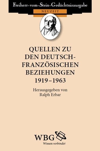 Quellen zu den deutsch- französischen Beziehungen 1919 – 1963
