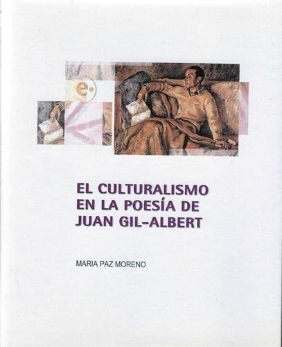 El culturalismo en la poesia de Juan Gil-albert
