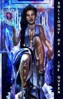 Soliloquy of an Ice Queen Poems for the Bitter, Broken Hearted, and Healing