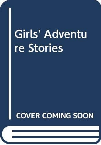 Girls' Adventure Stories