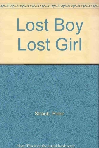 Lost Boy, Lost Girl : A Novel
