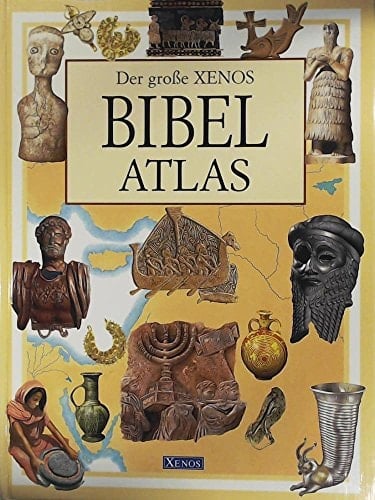 Der grosse Xenos-Bibel-Atlas