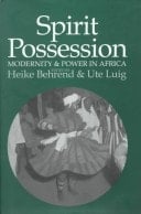 Spirit Possession, Modernity & Power in Africa
