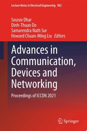 Advances in Communication, Devices and Networking Proceedings of ICCDN 2021
