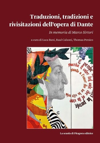 Traduzioni, tradizioni e rivisitazioni dell'opera di Dante in memoria di Marco Sirtori