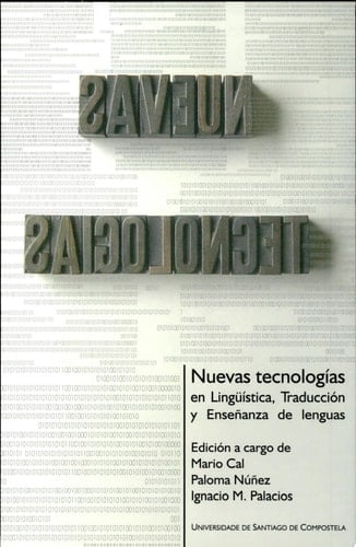 Nuevas tecnologías en lingüística, traducción y enseñanza de lenguas