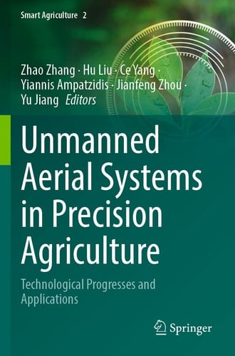 Unmanned Aerial Systems in Precision Agriculture Technological Progresses and Applications