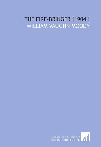 The Fire-Bringer [1904 ]