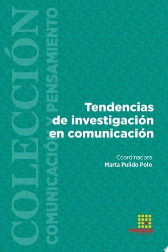 Tendencias de investigación en comunicación