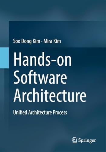 Hands-on Software Architecture Unified Architecture Process