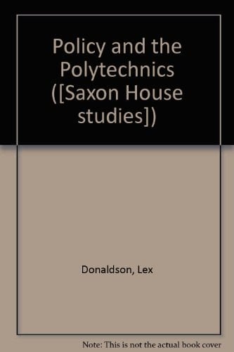 Policy and the polytechnics: Pluralistic drift in higher education (Saxon house studies)