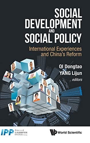 Social Development and Social Policy International Experiences and China's Reform