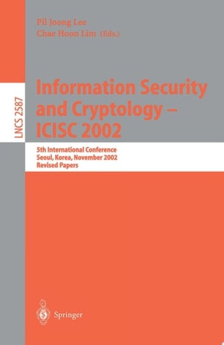 Information Security and Cryptology - ICISC 2002