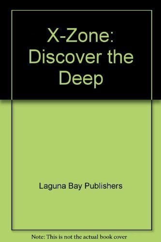 X-Zone Discover the Deep