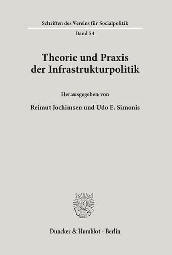 Theorie Und Praxis Der Infrastrukturpolitik (German Edition)