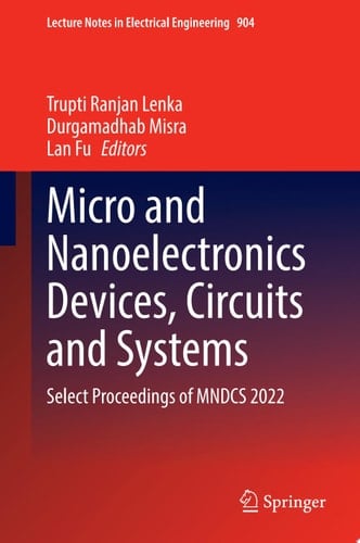 Micro and Nanoelectronics Devices, Circuits and Systems