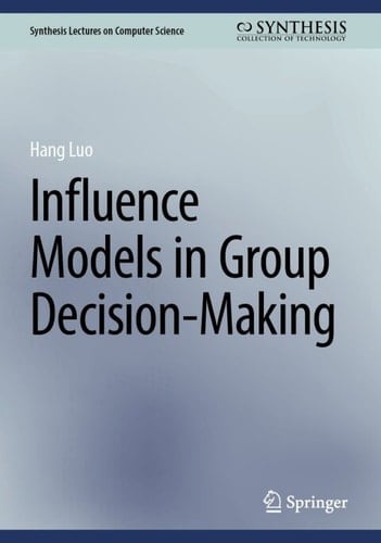 Influence Models in Group Decision-Making