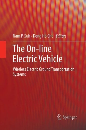 The On-line Electric Vehicle Wireless Electric Ground Transportation Systems