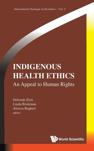 Indigenous Health Ethics An Appeal to Human Rights