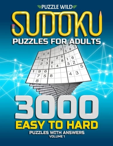Puzzle Wild Sudoku Puzzles for Adults 3000 Easy to Hard Puzzles with Answers Volume 1