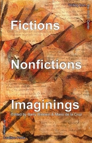 Fictions Nonfictions Imaginings: Writing from the SAGE Center