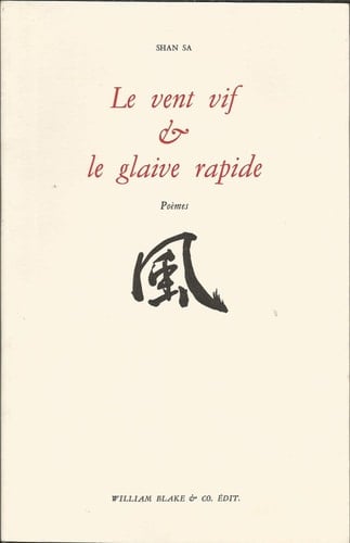 Le vent vif & le glaive rapide poèmes