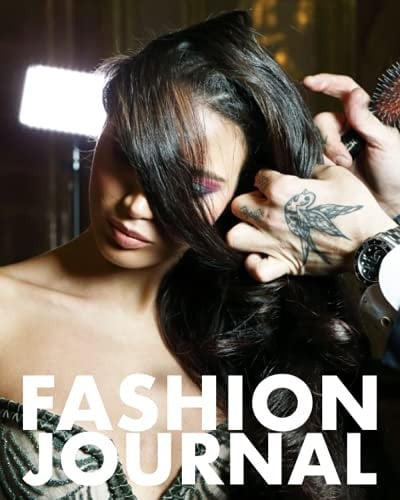 Fashion Journal: Journal and notebook (Fashion Journal Notebook)