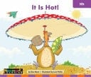 It Is Hot!