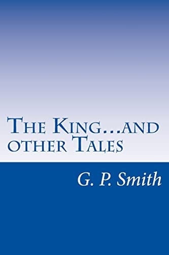 The King... and Other Tales Political Satire in the Style of Seuss, Poe, and More