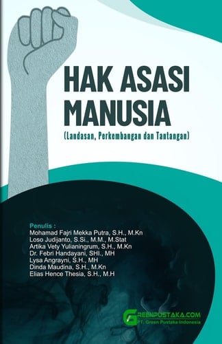 Hak Asasi Manusia : Landasan, Perkembangan dan Tantangan