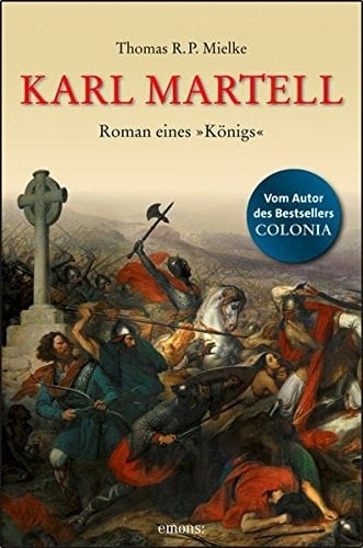 Karl Martell Roman eines "Königs"