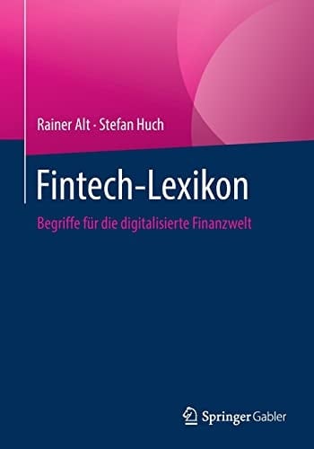 Fintech-Lexikon Begriffe für die digitalisierte Finanzwelt