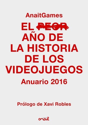 El peor año de la historia de los videojuegos Anuario 2016