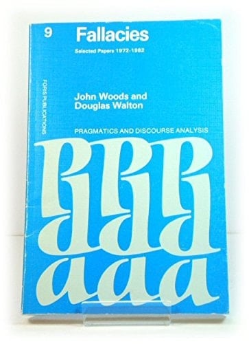 Fallacies Selected Papers 1972-1982